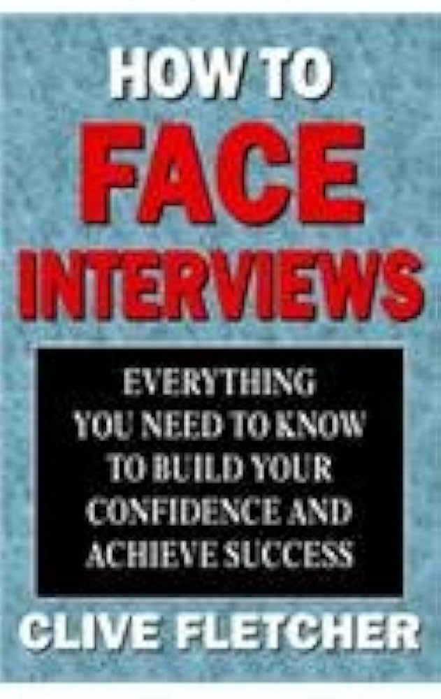 How to Face Interviews book by Clive Fletcher