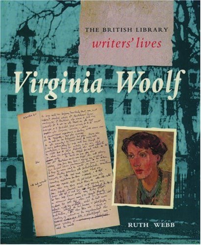 Virginia Woolf (British Library Writers' Lives Series) by Ruth Webb