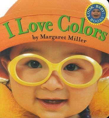 I Love Colors: Look Baby! Books (Board Book)