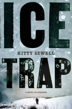 Ice Trap: A Novel of Suspense