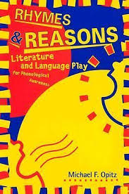 Rhymes and Reasons : Literature & Language Play for Phonological Awareness book by Michael Opitz