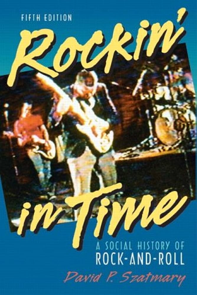 Rockin' in Time: A Social History of Rock-and-roll