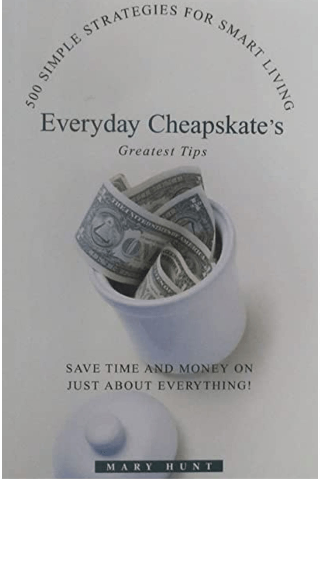 Everyday Cheapskate's Greatest Tips