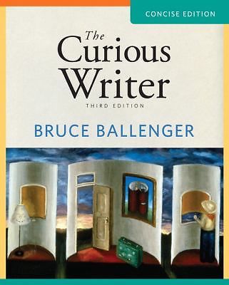 The Curious Writer: Concise Edition (3rd Edition) book by Bruce P. Ballenger