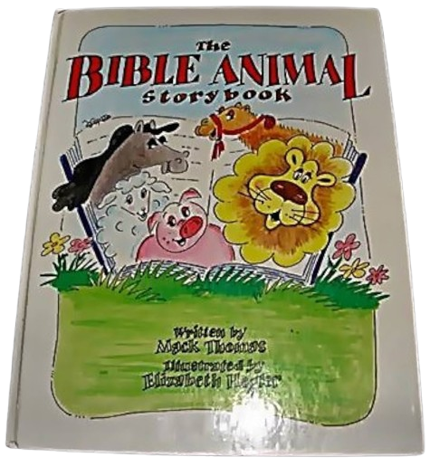 The Bible Animal Storybook book by Mack Thomas