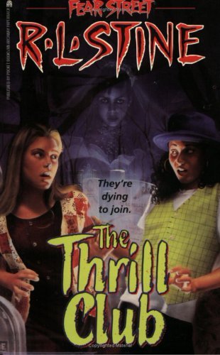 Fear Street #24: The Thrill Club book by R.L. Stine
