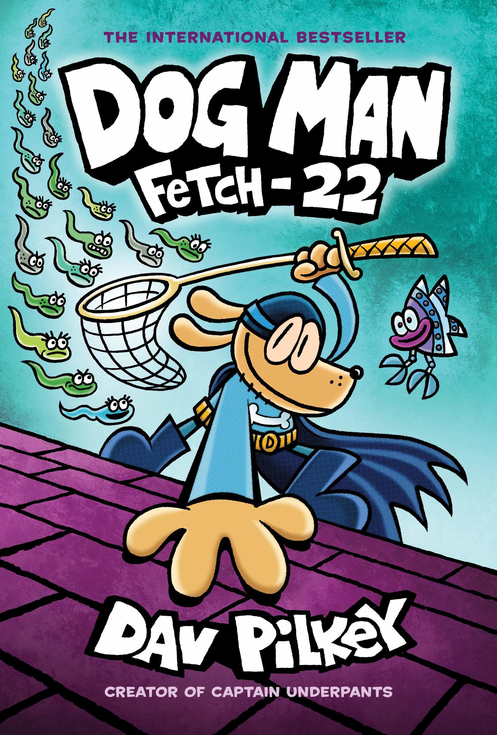 Dog Man #8: Dog Man: Fetch-22 book by Dav Pilkey