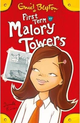 Malory Towers #1: First Term at Malory Towers