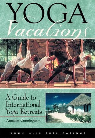 Yoga Vacations: A Guide to International Yoga Retreats