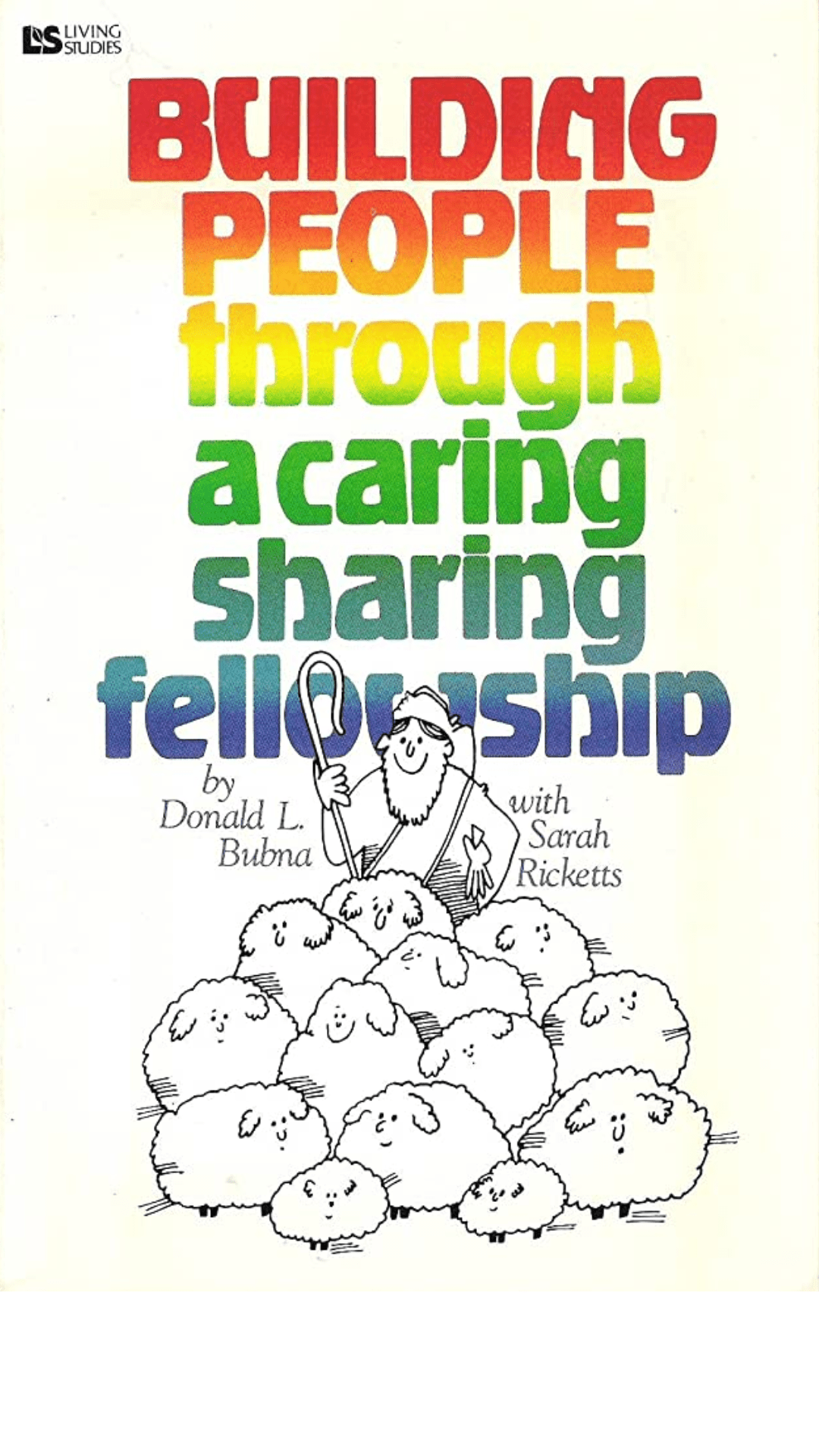 Building People Through a Caring, Sharing Fellowship