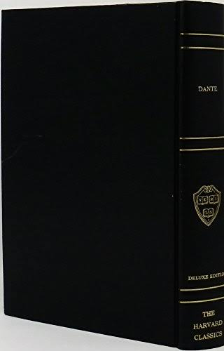 Dante's Inferno: The Divine Comedy: Hell, Purgatory And Paradise (The Harvard Classics)