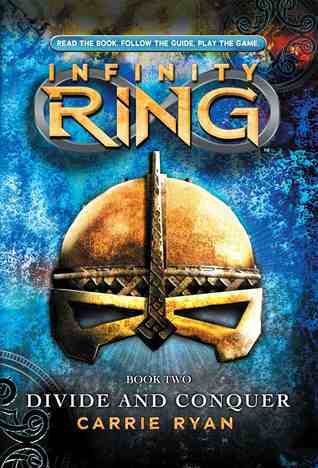 Infinity Ring #2: Divide and Conquer book by Carrie Ryan