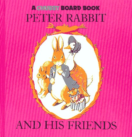 Peter Rabbit and His Friends book by Beatrix Potter (Board Book)