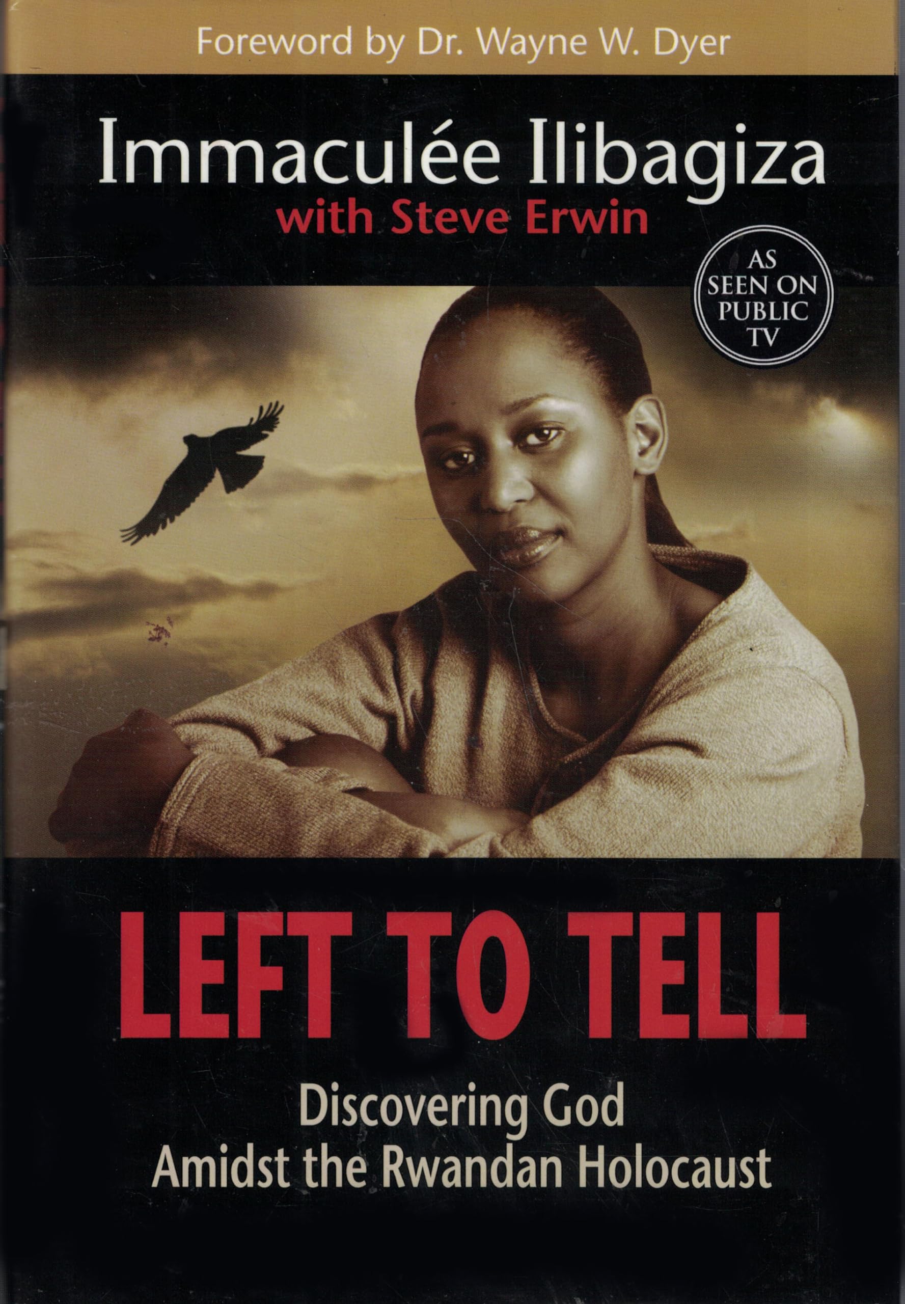 Left to Tell : Discovering God Amidst the Rwandan Holocaust