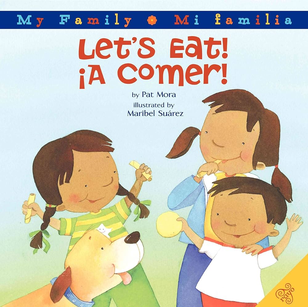 Let's Eat!/A Comer!: Bilingual Spanish-English (My Family: Mi Familia)