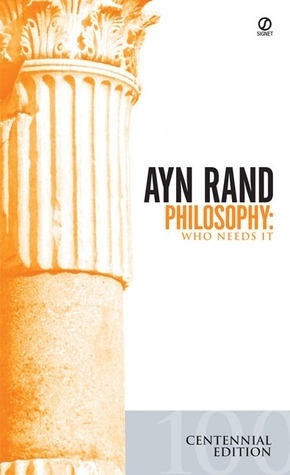 Philosophy: Who Needs It book by Ayn Rand