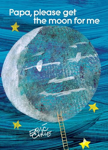 Papa, Please Get the Moon for ME book by Eric Carle