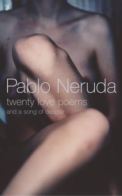 Twenty Love Poems and a Song of Despair book by Pablo Neruda