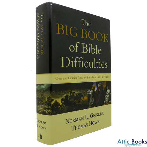 The Big Book of Bible Difficulties: Clear and Concise Answers from Genesis to Revelation