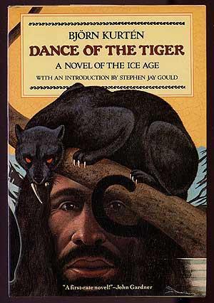 Dance of the Tiger: A Novel of the Ice Age book by Bjorn Kurten