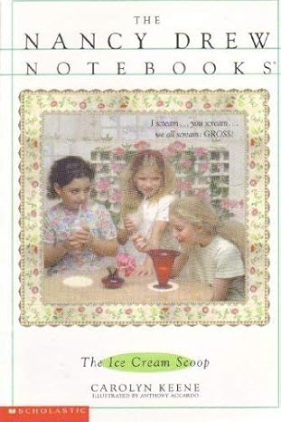 Nancy Drew Notebooks #6: The Ice Cream Scoop book by Carolyn Keene