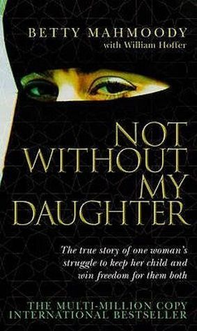 Not Without My Daughter book by Betty Mahmoody