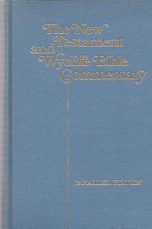The New Testament and Wycliffe Bible Commentary: Parallel Edition