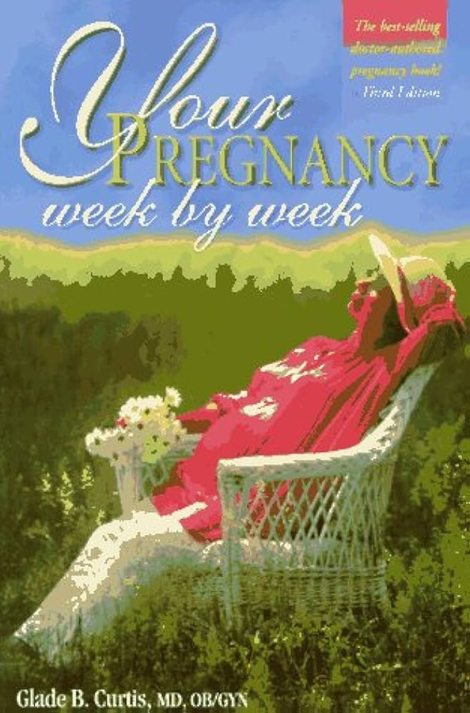 Your Pregnancy Week By Week book by Glade B. Curtis
