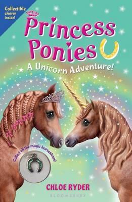 Princess Ponies #4: A Unicorn Adventure!