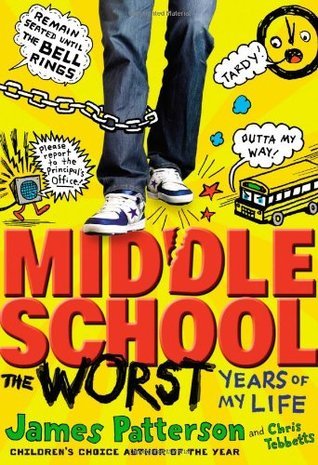 Middle School #1: The Worst Years of My Life book by James Patterson