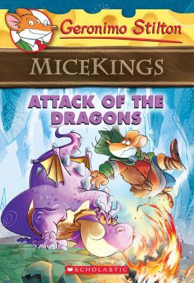 Geronimo Stilton Micekings #1 :Attack of the Dragons book by Geronimo Stilton