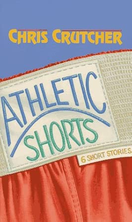 Athletic Shorts Book By Chris Crutcher