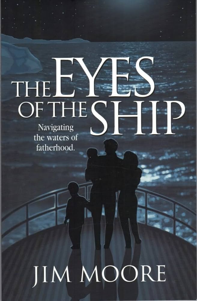 The Eyes of the Ship by Jim Moore