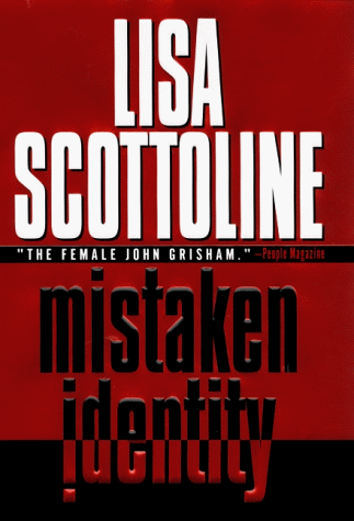 Mistaken Identity by Lisa Scottoline