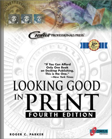 Looking Good in Print book by Roger C. Parker