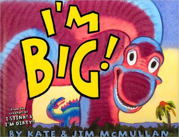 I'm Big! (Kate and Jim Mcmullan)