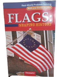 Real-World Problem Solving : Flags, Shaping History
