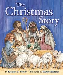 The Christmas Story book by Patricia A. Pingry