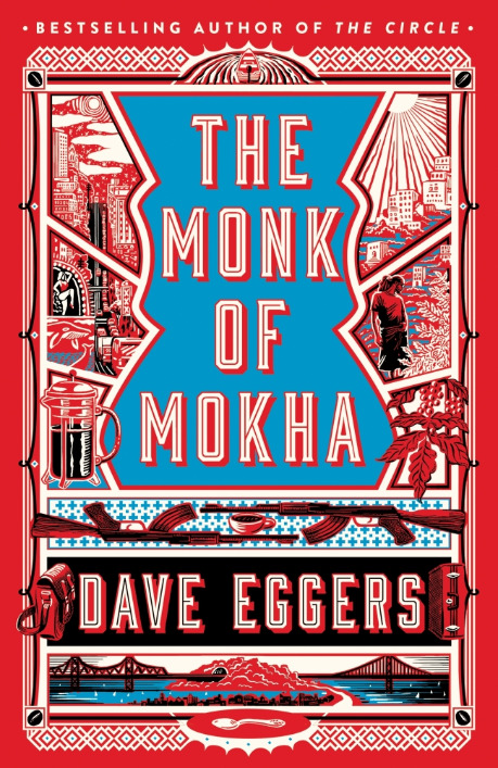 The Monk of Mokha book by Dave Eggers