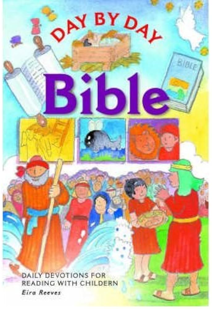 Day by Day Bible Daily Devotions for Reading with Children book by Eira Reeves