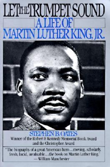 Let the Trumpet Sound: A Life of Martin Luther King Jr. book by Stephen B. Oates