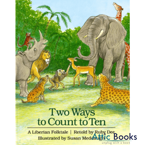 Two Ways to Count to Ten: a Liberian Folktale