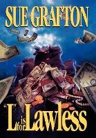 L Is for Lawless : A Kinsey Millhone Novel