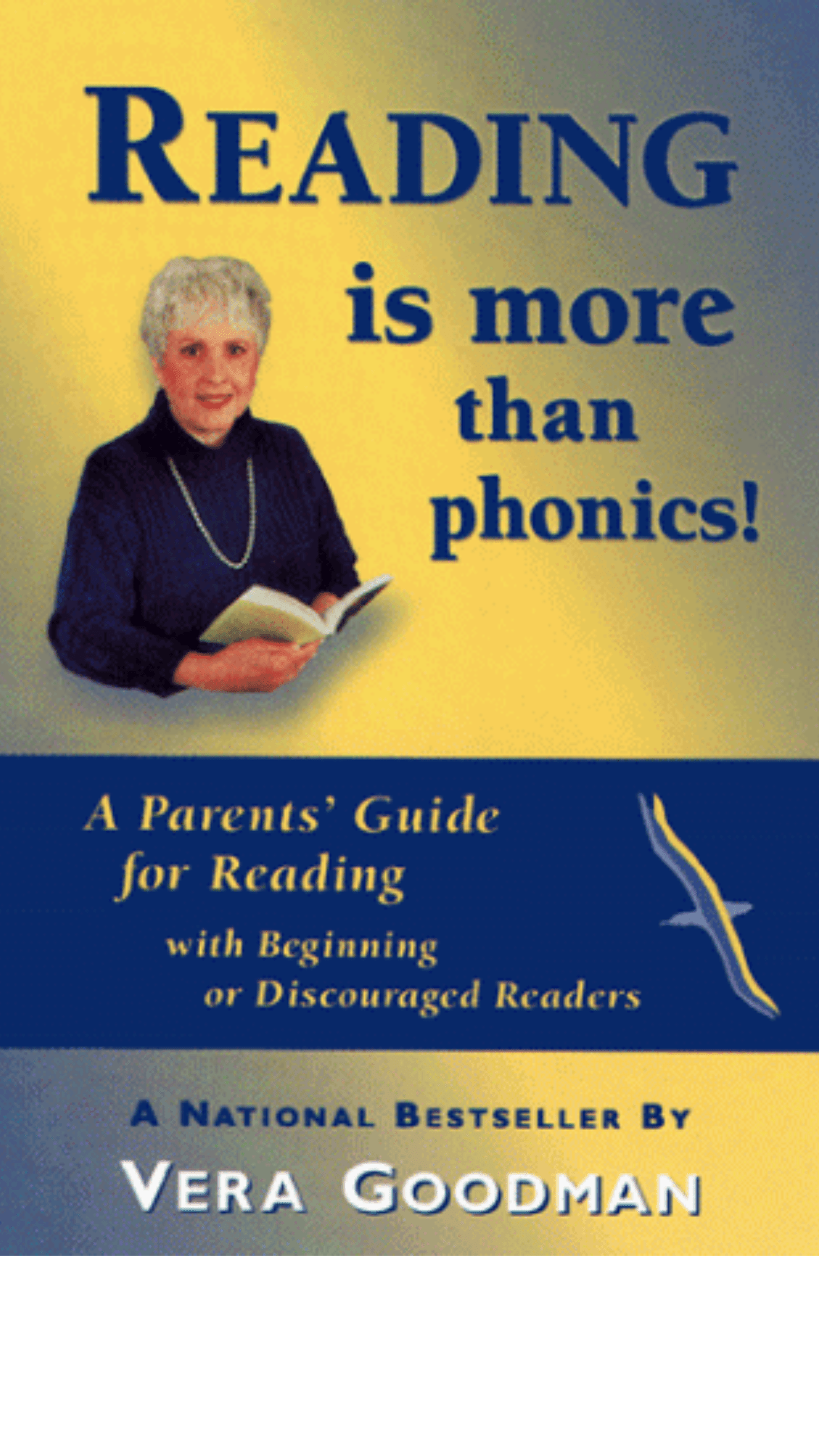 Reading is More Than Phonics: A Parents' Guide for Reading with Beginning Or Discouraged Readers