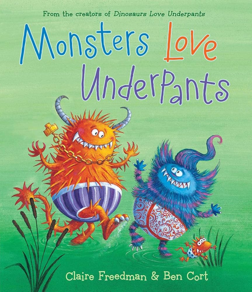 Monsters Love Underpants book by Claire Freedman
