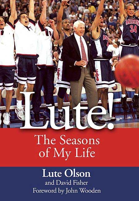 Lute!: The Seasons of My Life book by Lute Olson