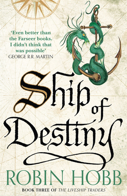 The Liveship Traders #3: Ship of Destiny book by Robin Hobb