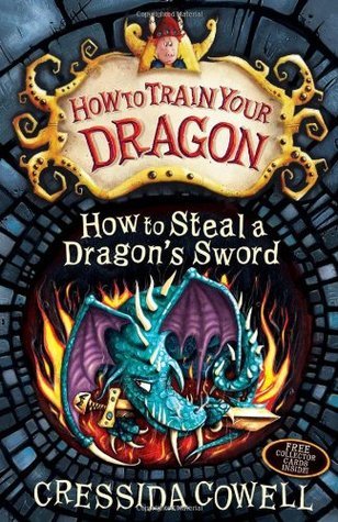 How to Train Your Dragon #9: How to Steal a Dragon's Sword book by Cressida Cowell