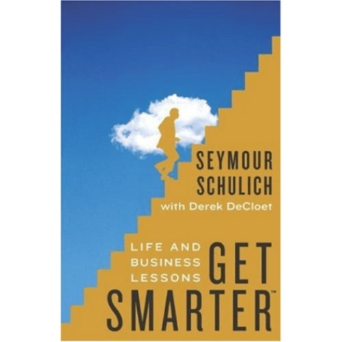 Get Smarter : Life and Business Lessons