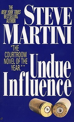 Undue Influence book by Steve Martini